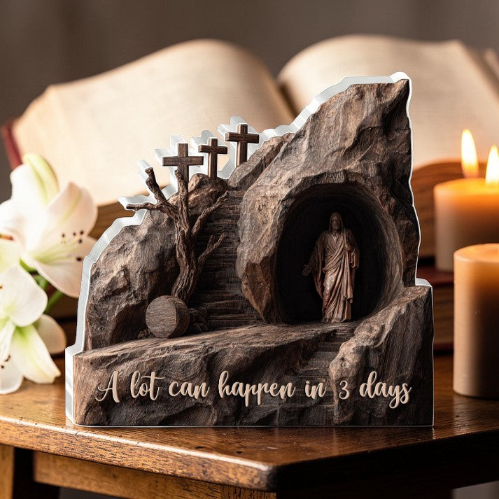 A Lot Can Happen In 3 Days - Acrylic Plaque