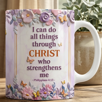 I Can Do All Things Throung Christ - Personalized Mug