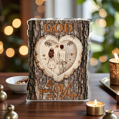 God Gave Me You - Acrylic Plaque