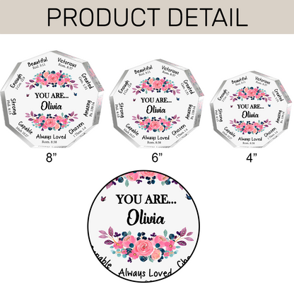 You Are -  Personalized Acrylic Plaque