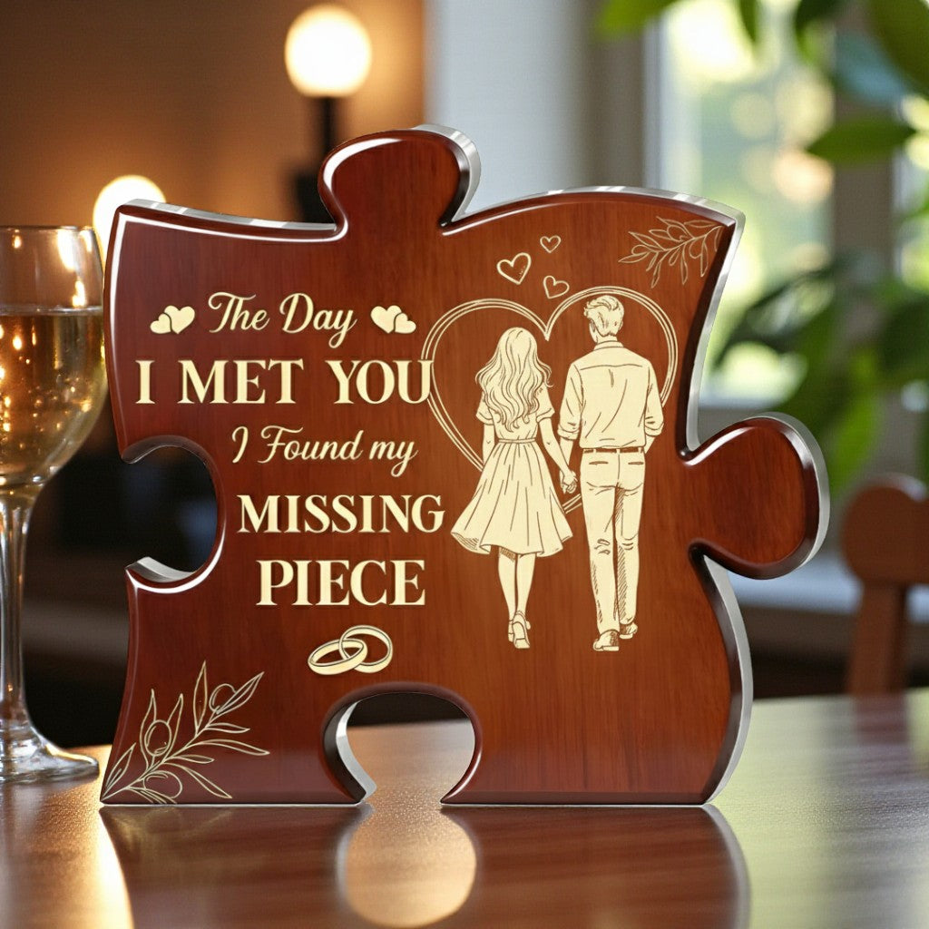The Day I Met You I Found My Missing Piece - Acrylic Plaque