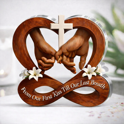 From Our First Kiss Till Our Last Breath - Acrylic Plaque