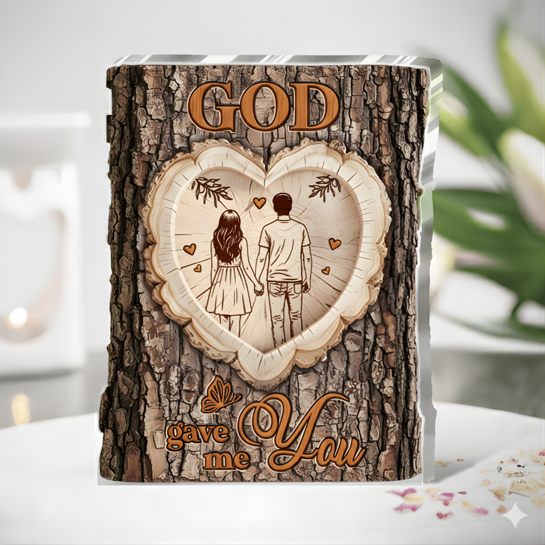 God Gave Me You - Acrylic Plaque