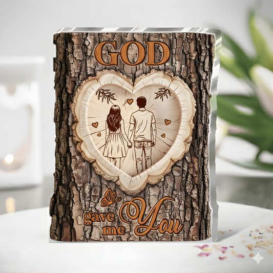 God Gave Me You - Acrylic Plaque