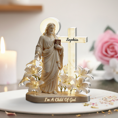 I'm A Child Of God - Personalized Acylic Plaque