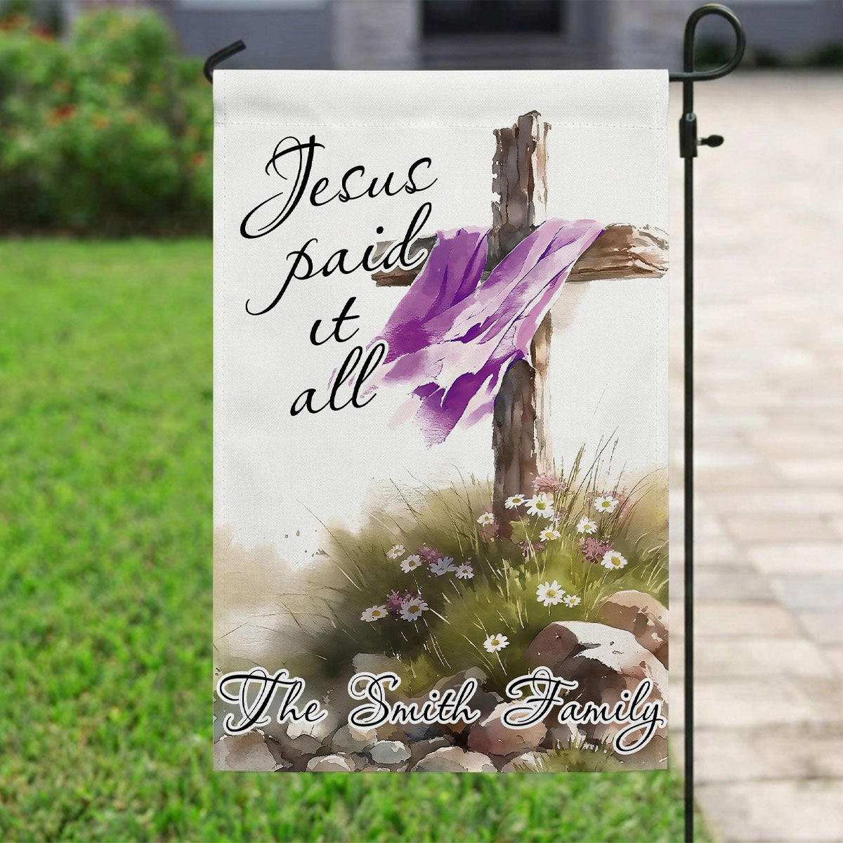 Jesus Paid It All - Personalized Garden Flag