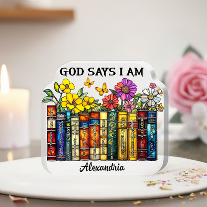 God Says I Am - Personalized Acrylic Plaque