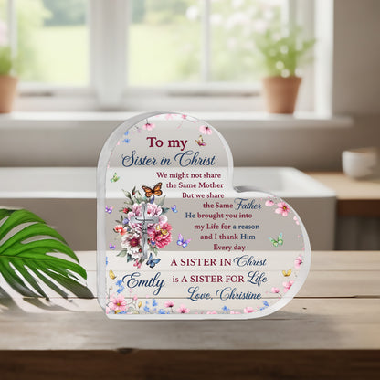 A Sister In Christ Is A Sister For Life - Heart Shape Acrylic Plaque