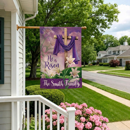 He is Risen - Personalized Garden Flag