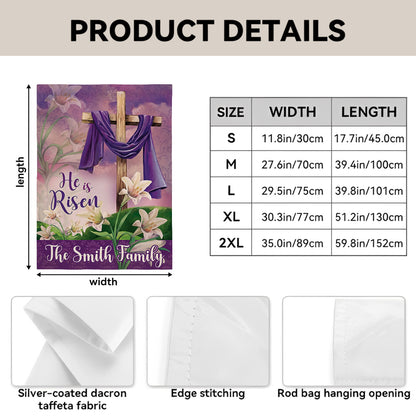 He is Risen - Personalized Garden Flag