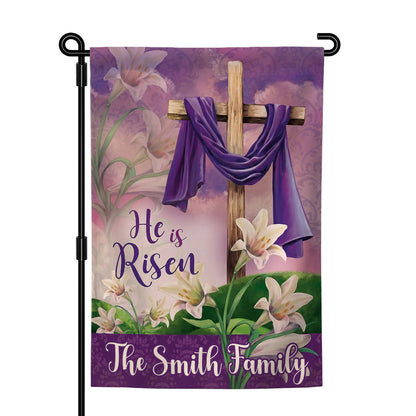 He is Risen - Personalized Garden Flag