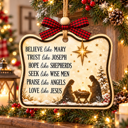 Believe Like Mary Christian Christmas Ornament